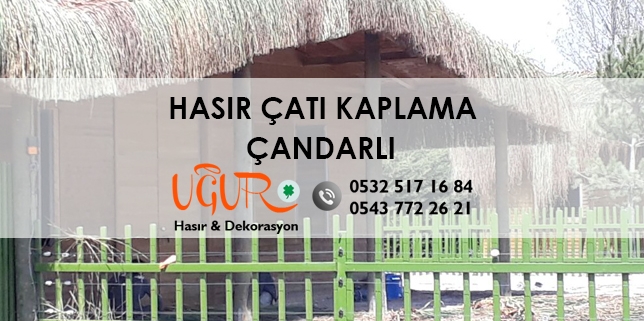 Hasır Çatı Kaplama Çandarlı, Çandarlı Hasır Çatı Kaplama, Hasır Çatı Kaplama Fiyatları Çandarlı, Hasır Çatı Kaplama Firmaları Çandarlı