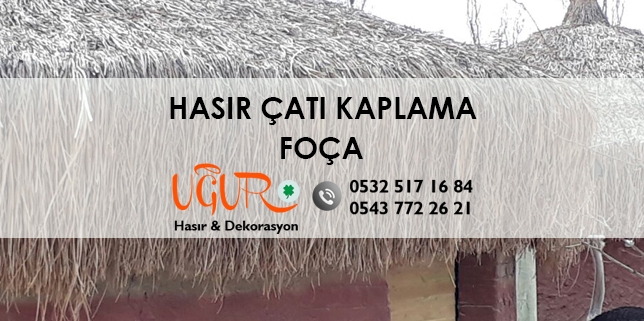 Hasır Çatı Kaplama Foça, Foça Hasır Çatı Kaplama, Hasır Çatı Kaplama Fiyatları Foça, Hasır Çatı Kaplama Firmaları Foça