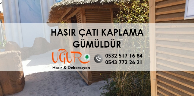 Hasır Çatı Kaplama Gümüldür, Gümüldür Hasır Çatı Kaplama, Hasır Çatı Kaplama Fiyatları Gümüldür, Hasır Çatı Kaplama Firmaları Gümüldür