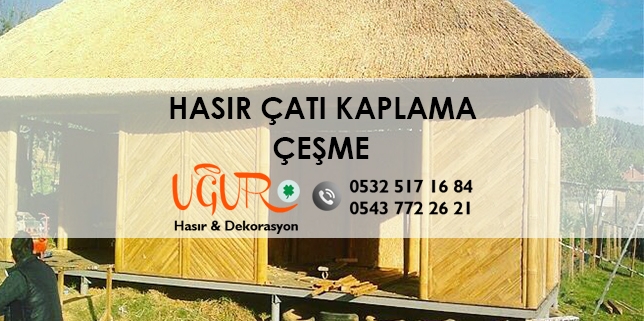 Hasır Çatı Kaplama Çeşme, Çeşme Hasır Çatı Kaplama, Hasır Çatı Kaplama Fiyatları Çeşme, Hasır Çatı Kaplama Firmaları Çeşme