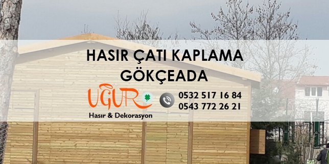 Hasır Çatı Kaplama Gökçeada, Gökçeada Hasır Çatı Kaplama, Hasır Çatı Kaplama Fiyatları Gökçeada, Hasır Çatı Kaplama Firmaları Gökçeada